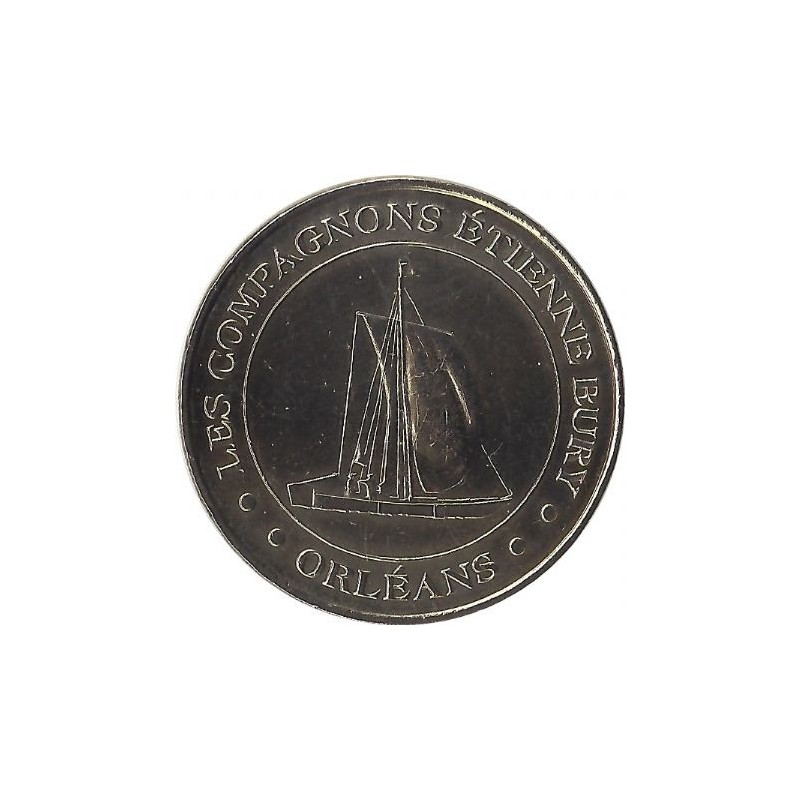 ORLÉANS - Les Compagnons Etienne Bury / MONNAIE DE PARIS / 2009 ORLÉANS - Les Compagnons Etienne Bury / MONNAIE DE PARIS / 2009