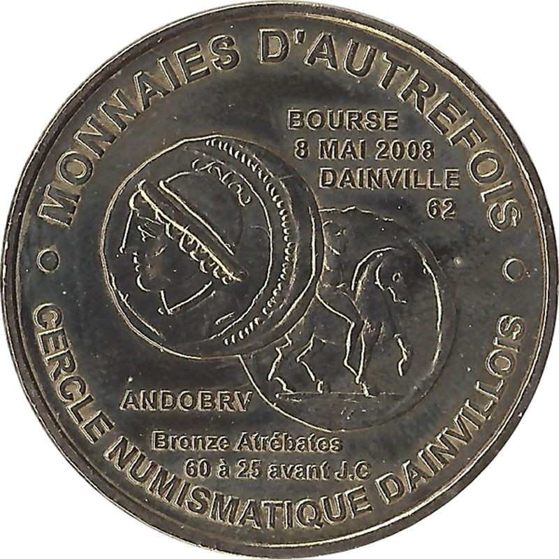DAINVILLE - Monnaie D'Autrefois / MONNAIE DE PARIS 2008 DAINVILLE - Monnaie D'Autrefois / MONNAIE DE PARIS 2008