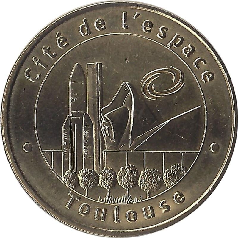 TOULOUSE - Cité de l'espace 1 (La Fusée Ariane) / MONNAIE DE PARIS - 2005 TOULOUSE - Cité de l'espace 1 (La Fusée Ariane) / MONNAIE DE PARIS - 2005