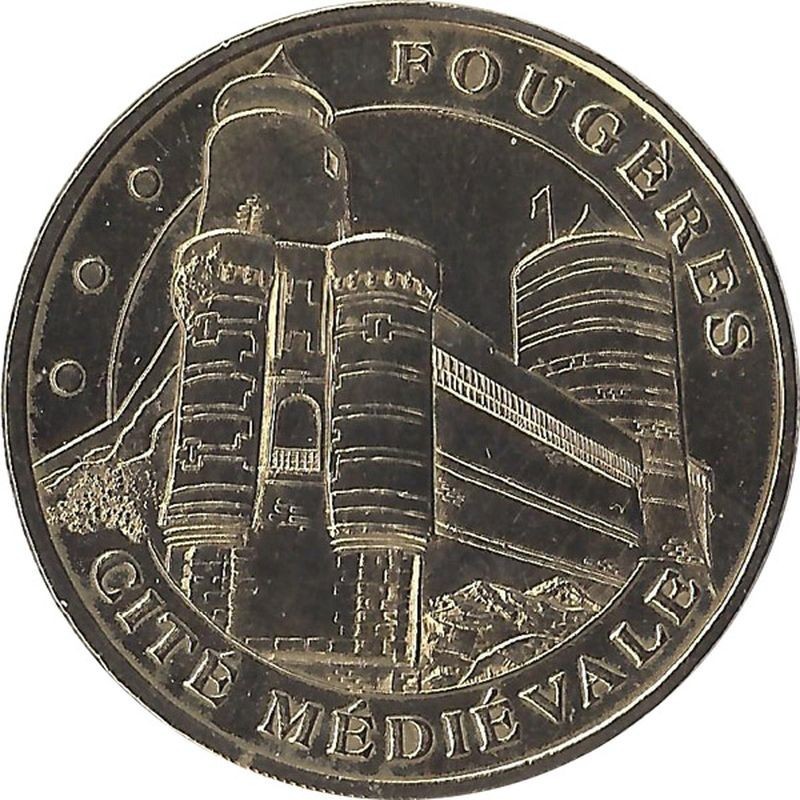 FOUGÈRES - Cité Médiévale de Fougères 2 (les tours poivrières) / MONNAIE DE PARIS 2003 FOUGÈRES - Cité Médiévale de Fougères 2 (les tours poivrières) / MONNAIE DE PARIS 2003