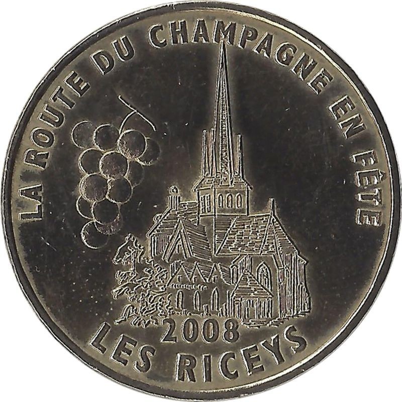 LES RICEYS - La Route du Champagne en Fête / MONNAIE DE PARIS / 2008 LES RICEYS - La Route du Champagne en Fête / MONNAIE DE PARIS / 2008