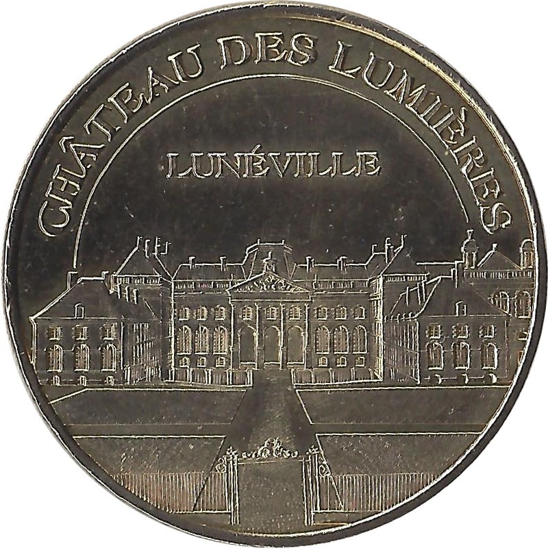 LUNEVILLE - Château des lumières 2 ( Vue D'Ensemble) / MONNAIE DE PARIS 2008