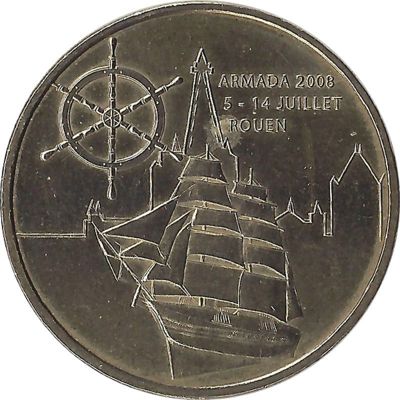 ROUEN - Armada de Rouen 2 (le voilier) / MONNAIE DE PARIS 2008 ROUEN - Armada de Rouen 2 (le voilier) / MONNAIE DE PARIS 2008