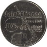 SAINT ETIENNE - Congrès des Sapeurs Pompiers / MONNAIE DE PARIS 2009