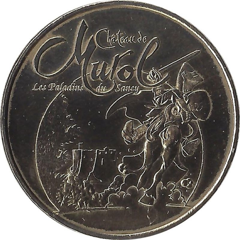 MUROL - Château de Murol 2 (les paladins du sancy / MONNAIE DE PARIS 2009 MUROL - Château de Murol 2 (les paladins du sancy / MONNAIE DE PARIS 2009