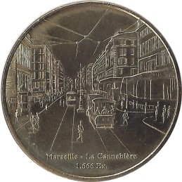 MARSEILLE - La Cannebière 1 - 1666 Ex / MONNAIE DE PARIS / 2009