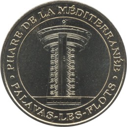 PALAVAS-LES-FLOTS - Phare de la Méditérannée / MONNAIE DE PARIS 2009
