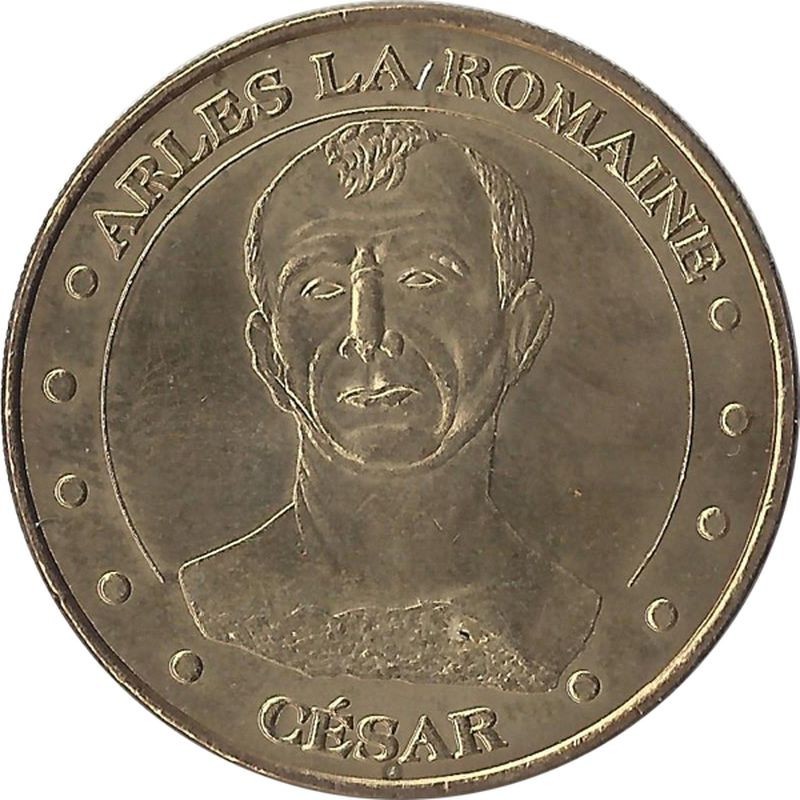 ARLES LA ROMAINE 1 - César / MONNAIE DE PARIS / 2010 ARLES LA ROMAINE 1 - César / MONNAIE DE PARIS / 2010