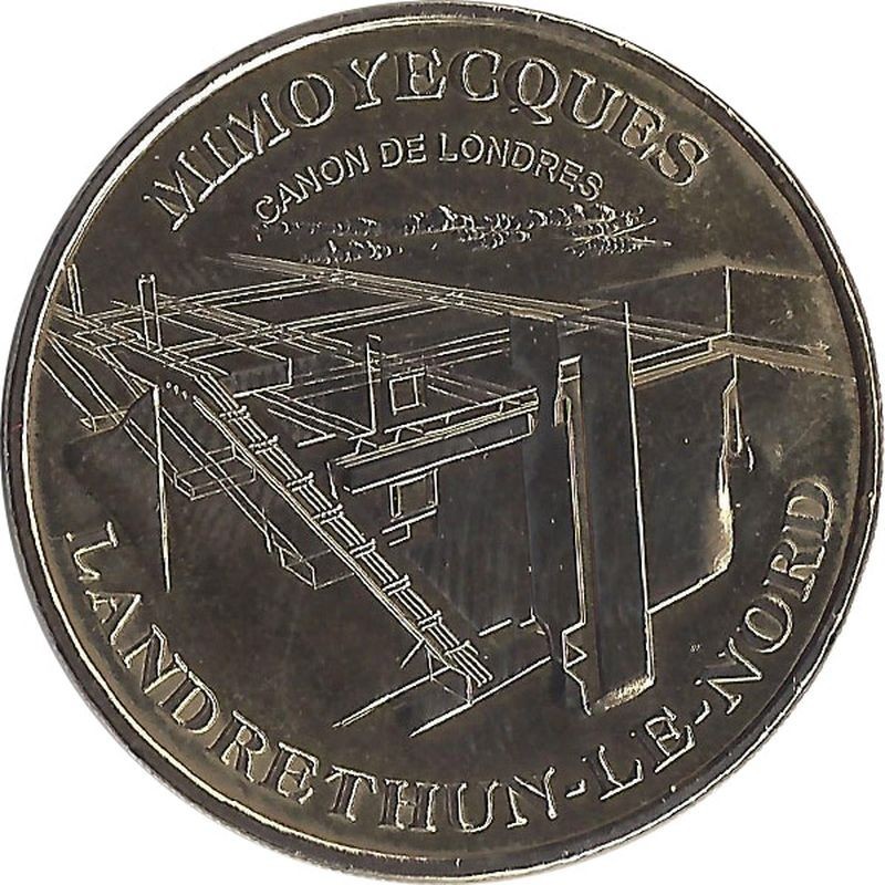 LANDRETHUN-LE-NORD - Canon de Londres / MONNAIE DE PARIS 2011 LANDRETHUN-LE-NORD - Canon de Londres / MONNAIE DE PARIS 2011