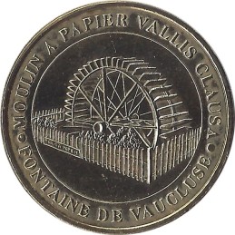 FONTAINE DE VAUCLUSE - Le Moulin à Papier 1 (Vallis Clausa) / MONNAIE DE PARIS 2008