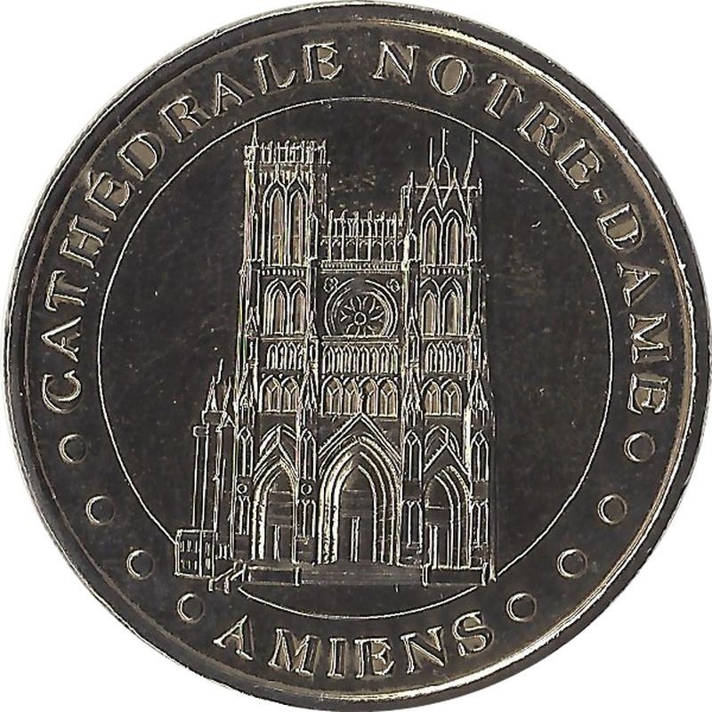AMIENS - Cathédrale Notre Dame / MONNAIE DE PARIS 2008 AMIENS - Cathédrale Notre Dame / MONNAIE DE PARIS 2008