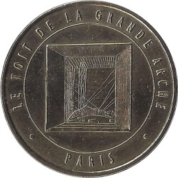 LA DEFENSE - Le Toit de la Grande Arche / MONNAIE DE PARIS 2005