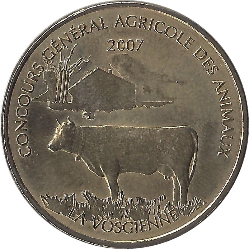 PARIS - Concours Général Agricole 1 (La Vosgienne) / MONNAIE DE PARIS - 2007 PARIS - Concours Général Agricole 1 (La Vosgienne) / MONNAIE DE PARIS - 2007