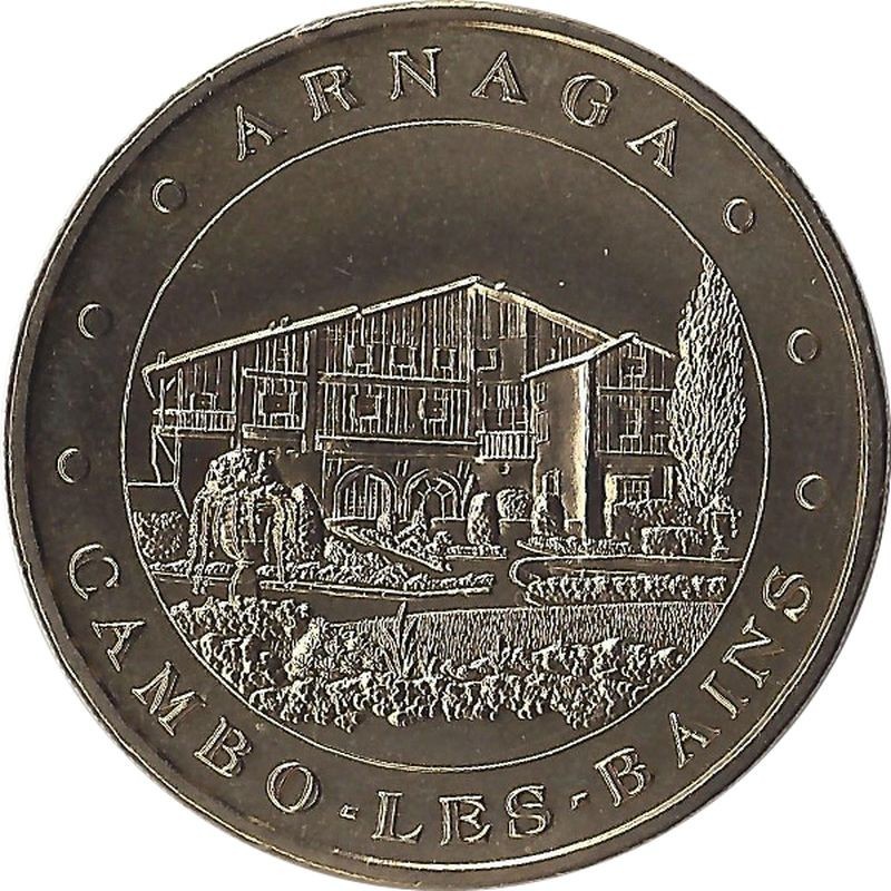 CAMBO-LES-BAINS - Arnaga / MONNAIE DE PARIS - 2006 CAMBO-LES-BAINS - Arnaga / MONNAIE DE PARIS - 2006