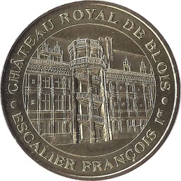 BLOIS - Château Royal de Blois 3 (Escalier François 1er) / MONNAIE DE PARIS 2006