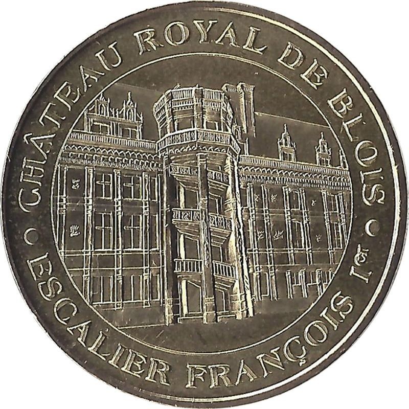 BLOIS - Château Royal de Blois 3 (Escalier François 1er) / MONNAIE DE PARIS - 2006