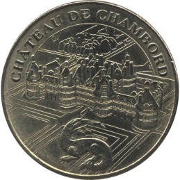 CHAMBORD - Château de Chambord 4 (Salamandre) / MONNAIE DE PARIS - 2007