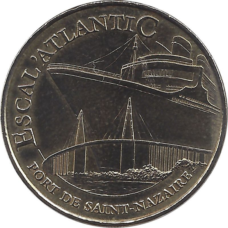 SAINT-NAZAIRE - Escal Atlantique 3 (Le Paquebot) / MONNAIE DE PARIS - 2007 SAINT-NAZAIRE - Escal Atlantique 3 (Le Paquebot) / MONNAIE DE PARIS - 2007