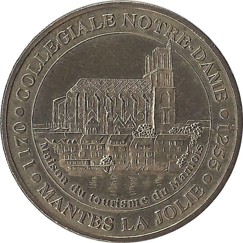 MANTES LA JOLIE - Collegiale Notre Dame / MONNAIE DE PARIS / 2004 MANTES LA JOLIE - Collegiale Notre Dame / MONNAIE DE PARIS / 2004