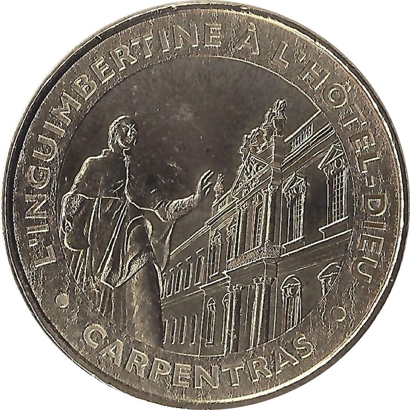 CARPENTRAS - L'Inguimbertine à L'hôtel Dieu / MONNAIE DE PARIS 2012 CARPENTRAS - L'Inguimbertine à L'hôtel Dieu / MONNAIE DE PARIS 2012