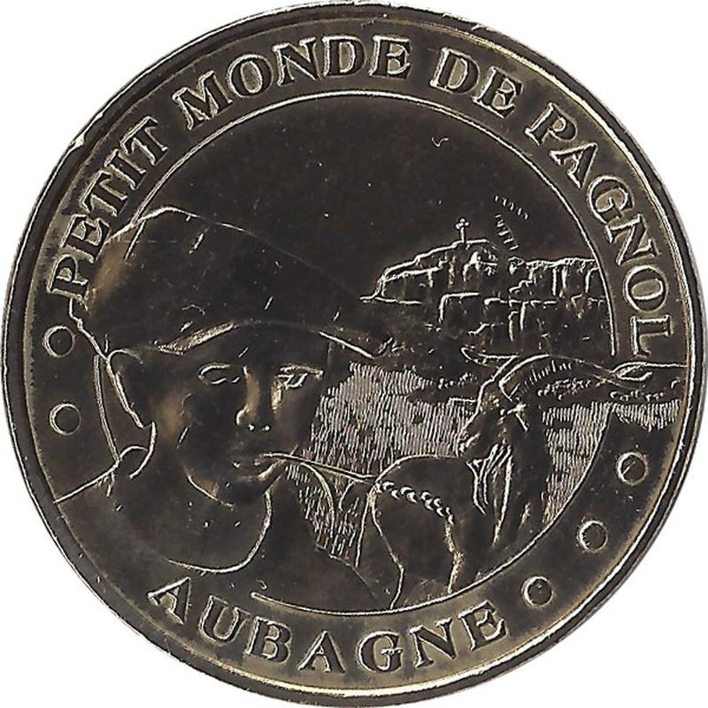 AUBAGNE - Le Petit Monde de Pagnol 2 / MONNAIE DE PARIS / 2011 AUBAGNE - Le Petit Monde de Pagnol 2 / MONNAIE DE PARIS / 2011