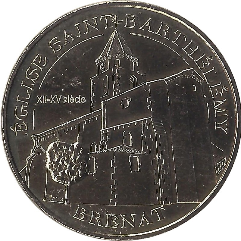 BRENAT - Eglise Saint Barthélémy / MONNAIE DE PARIS 2012 BRENAT - Eglise Saint Barthélémy / MONNAIE DE PARIS 2012