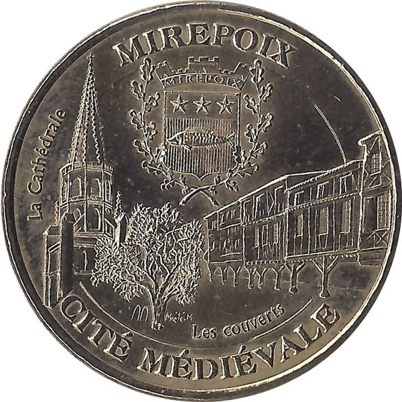 MIREPOIX - Cité Médiévale 1 (la cathédrale & les couverts) / MONNAIE DE PARIS 2007 MIREPOIX - Cité Médiévale 1 (la cathédrale & les couverts) / MONNAIE DE PARIS 2007