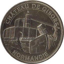 GISORS - Le Château de Gisors (Normandie) / MONNAIE DE PARIS 2015