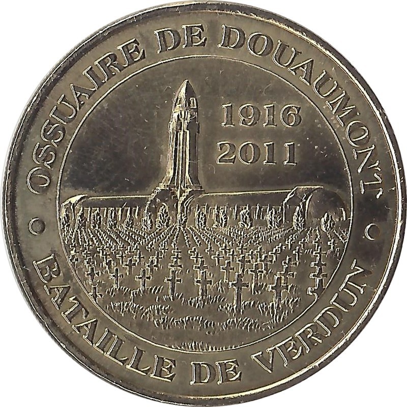 DOUAUMONT - Ossuaire de Douaumont 10 (bataille de Verdun) / MONNAIE DE PARIS 2011 DOUAUMONT - Ossuaire de Douaumont 10 (bataille de Verdun) / MONNAIE DE PARIS 2011