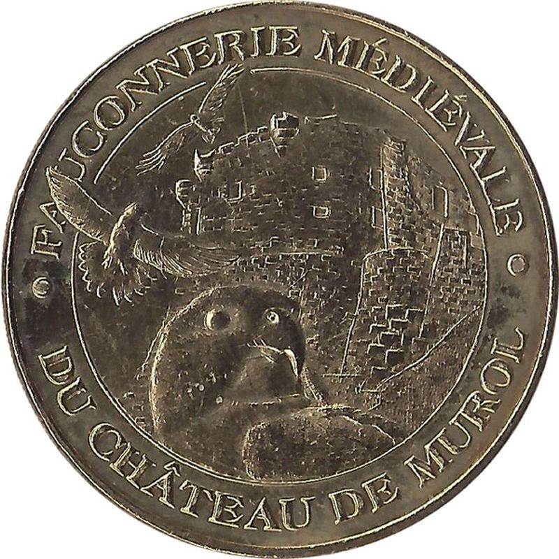 MUROL - Château de Murol 3 (la fauconnerie) / MONNAIE DE PARIS 2011 MUROL - Château de Murol 3 (la fauconnerie) / MONNAIE DE PARIS 2011