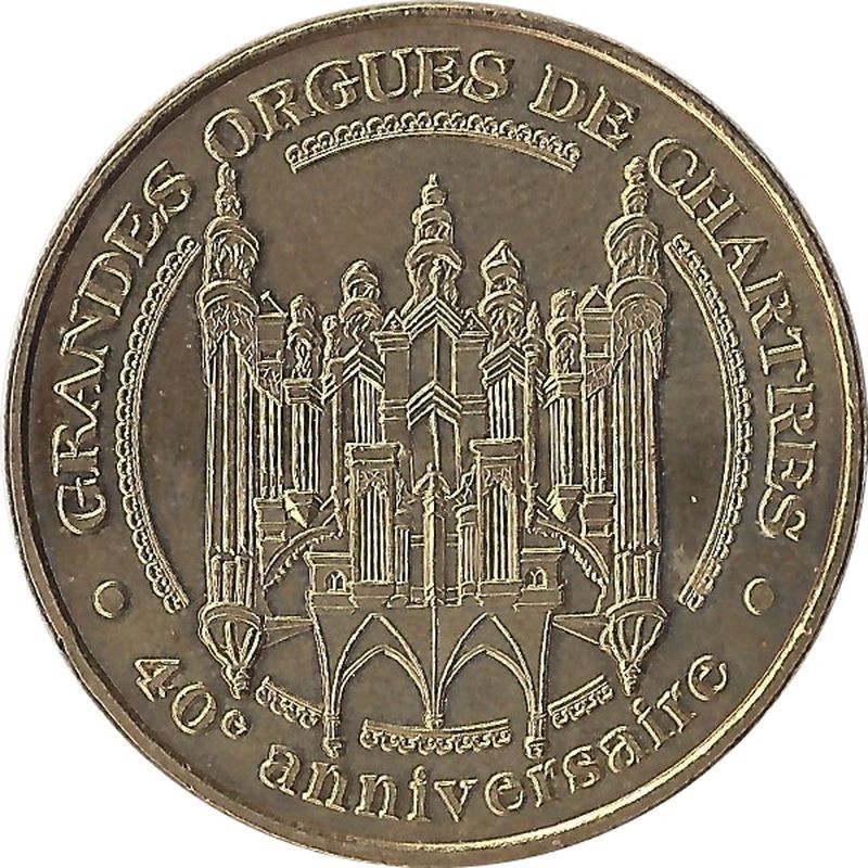 CHARTRES - La Cathédrale de Chartres 6 (Grandes orgues) / MONNAIE DE PARIS 2011 CHARTRES - La Cathédrale de Chartres 6 (Grandes orgues) / MONNAIE DE PARIS 2011