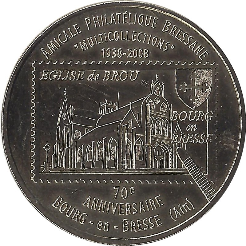 L AMICALE PHILATELIQUE BRESSANE - 70ème Anniversaire / MONNAIE DE PARIS / 2008 L AMICALE PHILATELIQUE BRESSANE - 70ème Anniversaire / MONNAIE DE PARIS / 2008