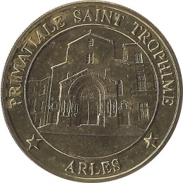 ARLES - Primatiale Saint-Trophime / MEDAILLES ET PATRIMOINE - 2009