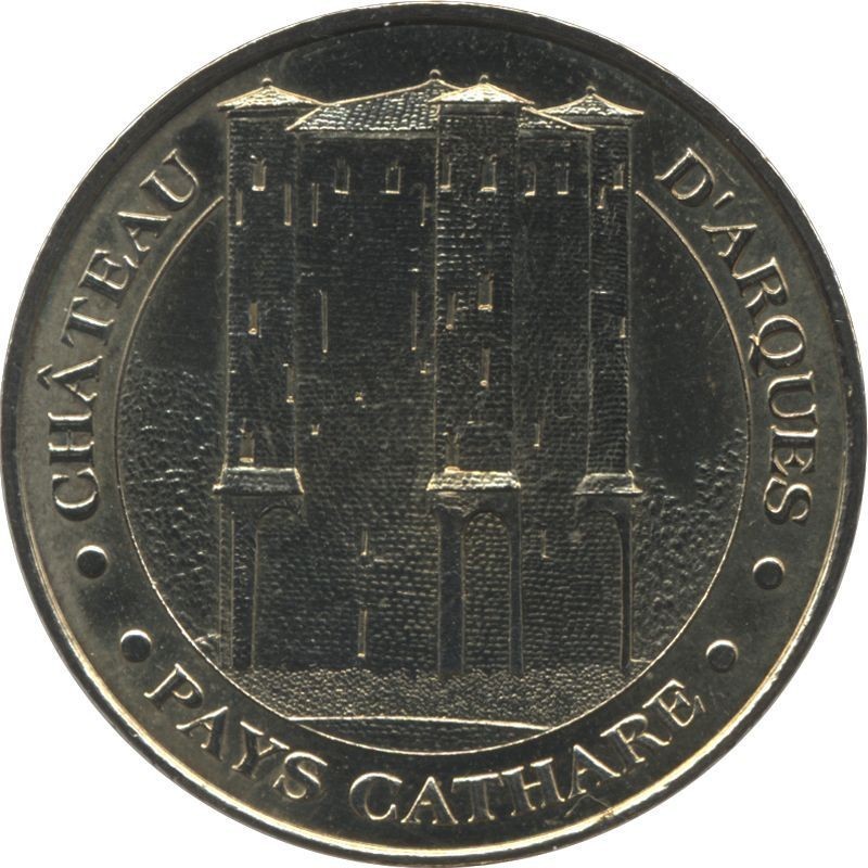 ARQUES - Château d'Arques 1 (Pays Cathare) / MONNAIE DE PARIS - 2007 ARQUES - Château d'Arques 1 (Pays Cathare) / MONNAIE DE PARIS - 2007