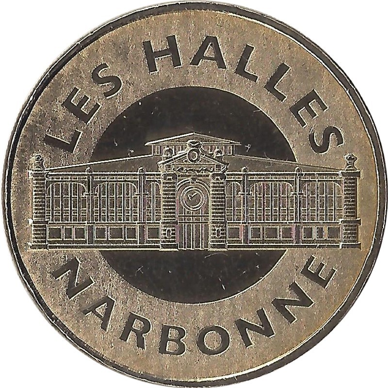 NARBONNE - Les Halles / MONNAIE DE PARIS / 2012 NARBONNE - Les Halles / MONNAIE DE PARIS / 2012