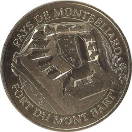 O.T DU TOURISME DE MONTBELIARD 4 - Fort du Mont Bart / MONNAIE DE PARIS 2016