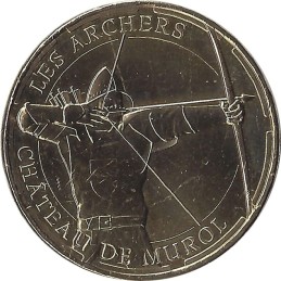 MUROL - Château de Murol 5 (les archers) / MONNAIE DE PARIS 2014