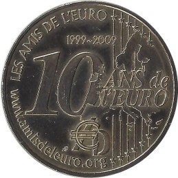 PARIS - LES AMIS DE L EURO 1 - 10 Ans 1999-2009 / MONNAIE DE PARIS / 2009