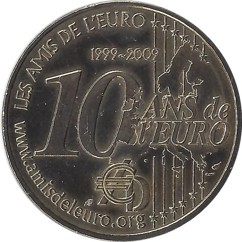 PARIS - LES AMIS DE L EURO 1 - 10 Ans 1999-2009 / MONNAIE DE PARIS / 2009 PARIS - LES AMIS DE L EURO 1 - 10 Ans 1999-2009 / MONNAIE DE PARIS / 2009