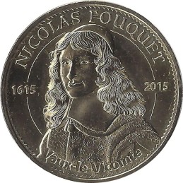MAINCY - Château de Vaux le Vicomte 3 (Nicolas Fouquet) / MONNAIE DE PARIS 2015