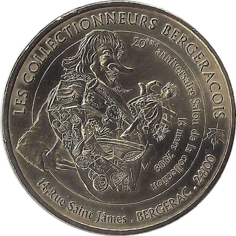 BERGERAC - Les Collectionneurs Bergeracois 1 (20 ans) / MONNAIE DE PARIS 2008 BERGERAC - Les Collectionneurs Bergeracois 1 (20 ans) / MONNAIE DE PARIS 2008
