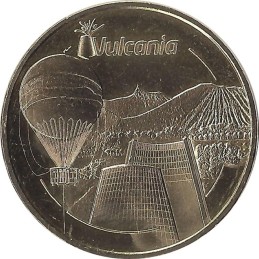 SAINT-OURS -LES-ROCHES - Vulcania 11 (Vulcania et le Ballon des Puys) / MONNAIE DE PARIS 2015