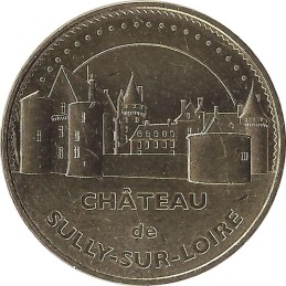 SULLY-SUR-LOIRE - Château de Sully 2 (vue de la ville) / MONNAIE DE PARIS 2015
