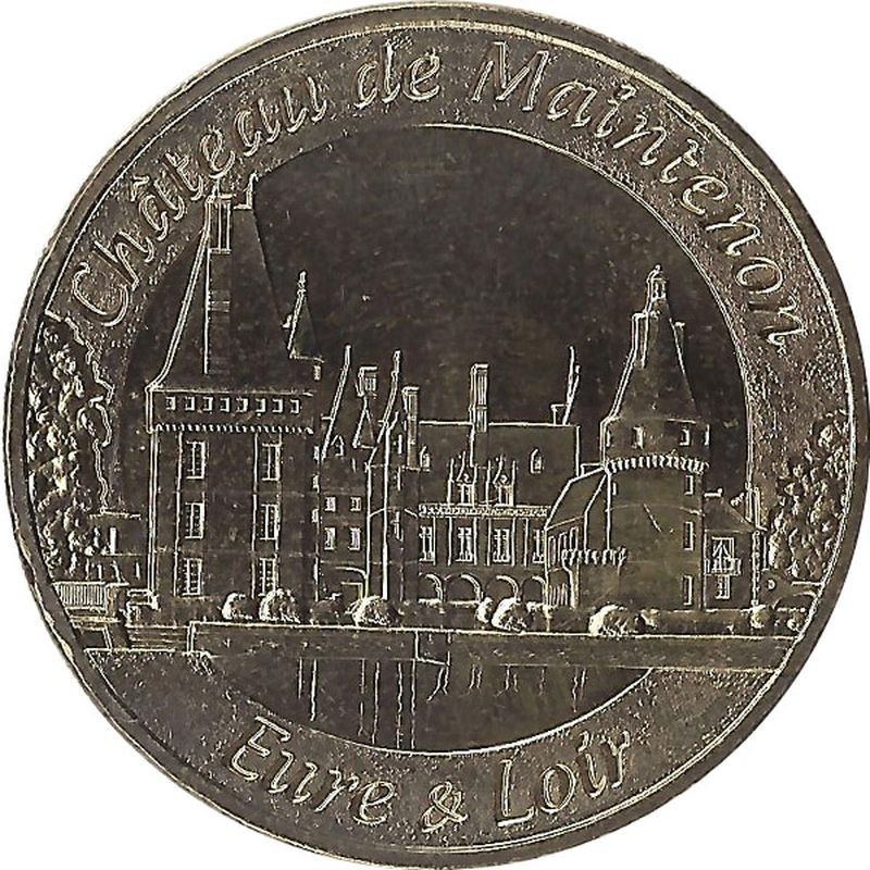 MAINTENON - Le Château 1 (Eure & Loir) / MONNAIE DE PARIS 2012 MAINTENON - Le Château 1 (Eure & Loir) / MONNAIE DE PARIS 2012