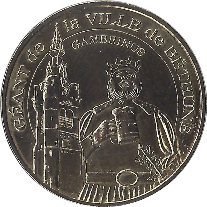 BETHUNE 1 - Gambrinus (Géant de la ville de Béthune) / MONNAIE DE PARIS 2008 BETHUNE 1 - Gambrinus (Géant de la ville de Béthune) / MONNAIE DE PARIS 2008
