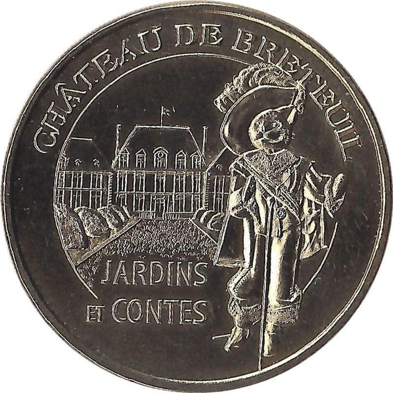 CHATEAU DE BRETEUIL 2 - Jardins et Contes / MONNAIE DE PARIS / 2011 CHATEAU DE BRETEUIL 2 - Jardins et Contes / MONNAIE DE PARIS / 2011