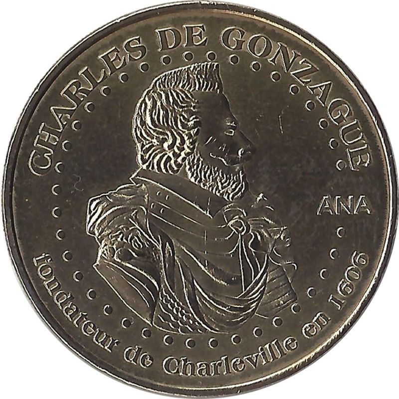 CHARLEVILLE MEZIERES 1 - Charles de Gonzague / MONNAIE DE PARIS / 2010 CHARLEVILLE MEZIERES 1 - Charles de Gonzague / MONNAIE DE PARIS / 2010