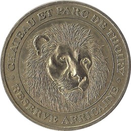THOIRY - Château et Parc Zoologique 1 (le lion) / MONNAIE DE PARIS 2006