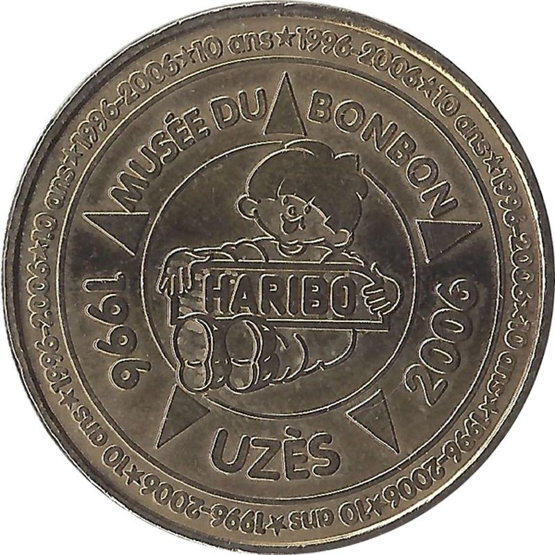 UZÈS - Musée du Bonbon Haribo 1 - 10 Ans 1996-2006 / MONNAIE DE PARIS / 2006 UZÈS - Musée du Bonbon Haribo 1 - 10 Ans 1996-2006 / MONNAIE DE PARIS / 2006