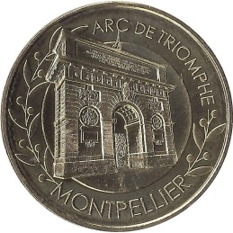 MONTPELLIER - Arc de Triomphe / MONNAIE DE PARIS 2022
